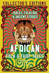 African Folk & Fairy Tales (Collector's Editions)
