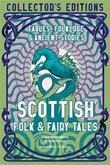 Scottish Folk & Fairy Tales (Collector's Editions)