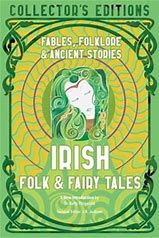 Irish Folk & Fairy Tales (Collector's Editions)