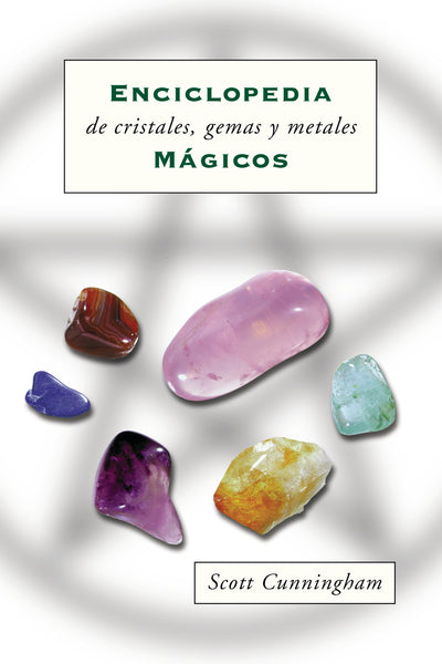 Enciclopedia de cristales, gemas y metales mágicos